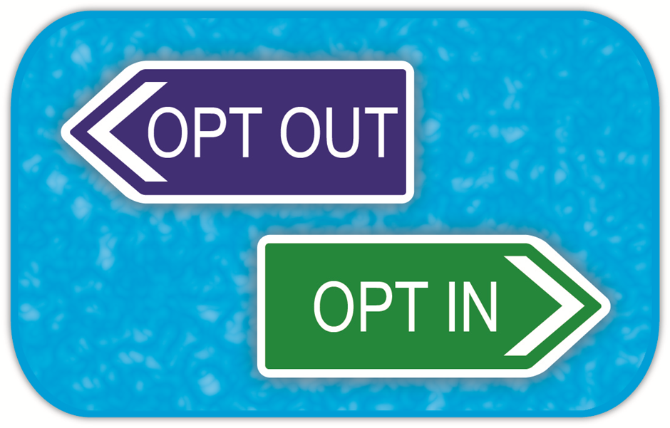 Main opt. Opt. Opt in. Opting out. Opting in opting out.