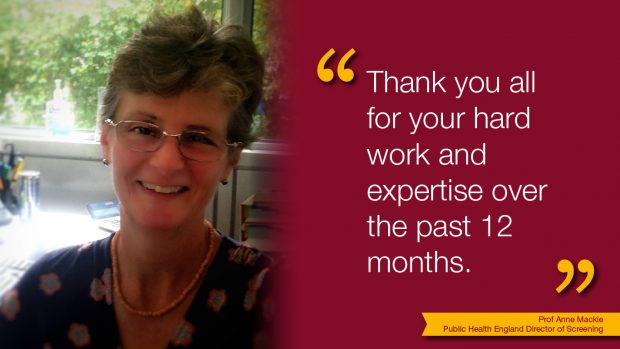 PHE's Director of Screening, Professor Anne Mackie, alongside text saying 'Thank you all for your hard work and expertise over the past 12 months.' 