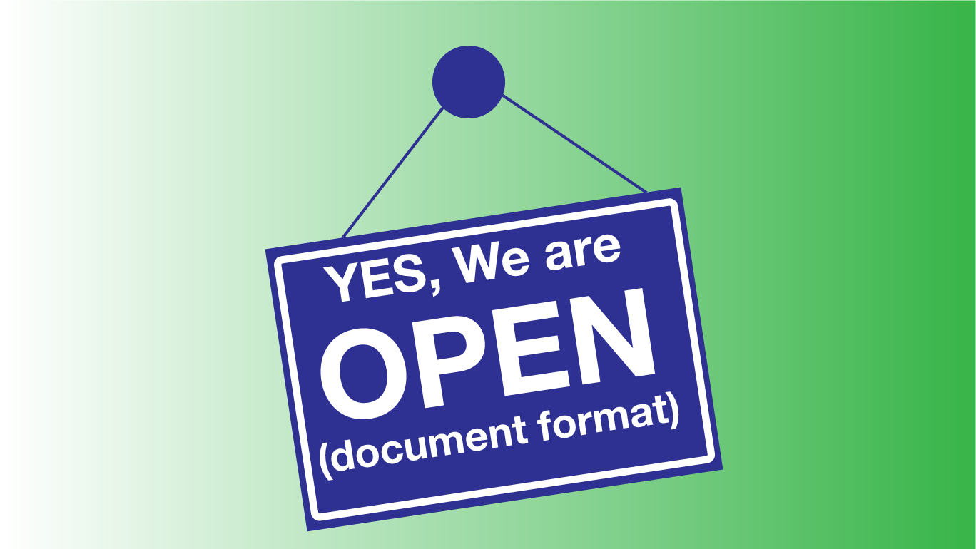 A blue sign on a green background with the words Yes, we are open. Then, in brackets, it says document format