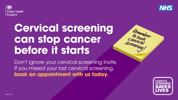 A poster campaign with the words 'cervical screening can stop cancer before it starts', with a post it note saying 'remember to book cervical screening!'