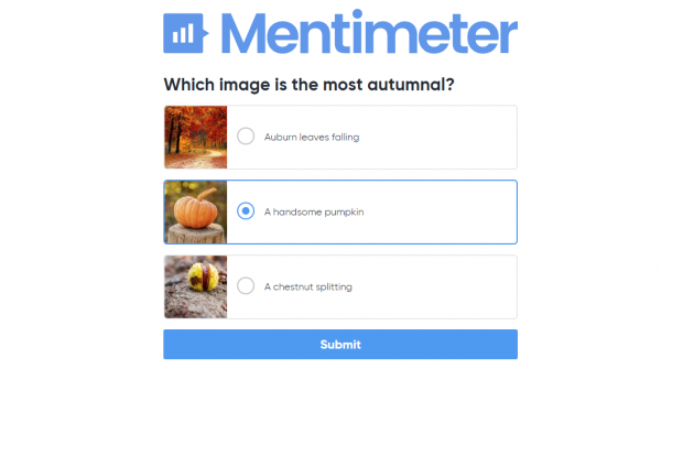 A screenshot of the mentimeter system where you are offered the choice of three images. The question reads "Which image is the most autumnal?"